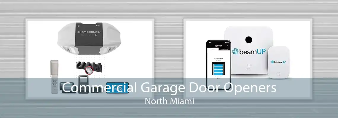 Commercial Garage Door Openers North Miami
