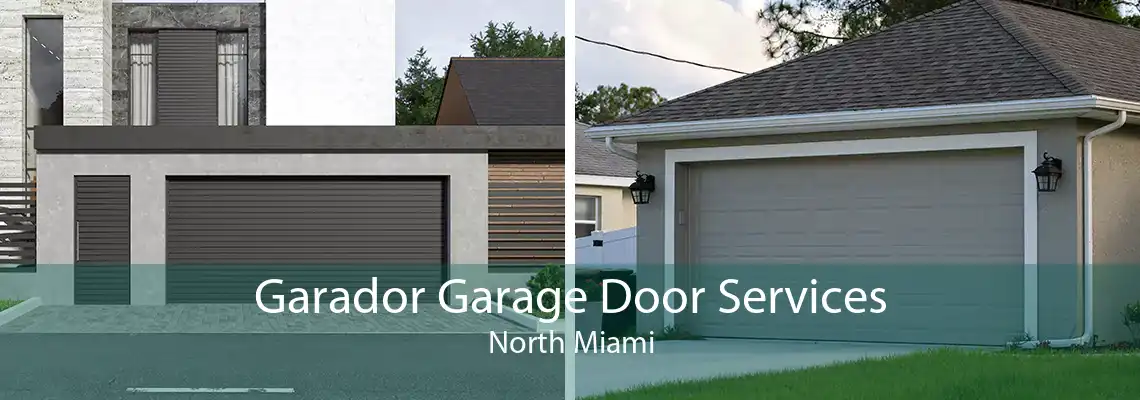 Garador Garage Door Services North Miami