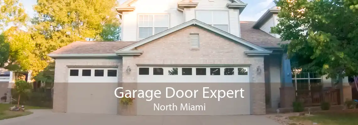 Garage Door Expert North Miami