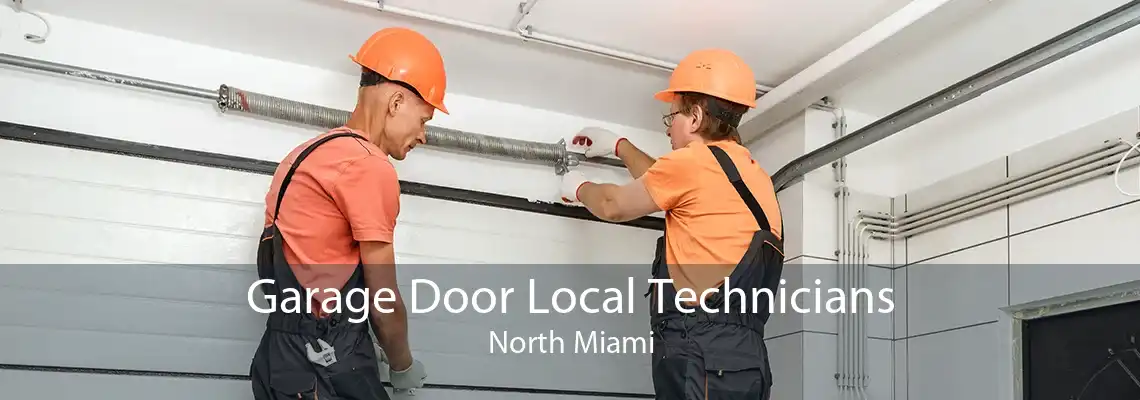 Garage Door Local Technicians North Miami