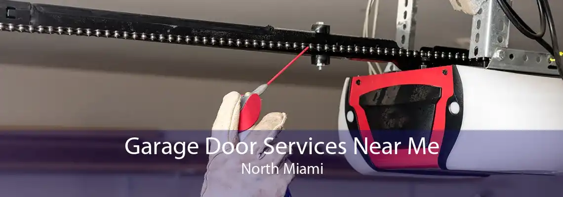 Garage Door Services Near Me North Miami