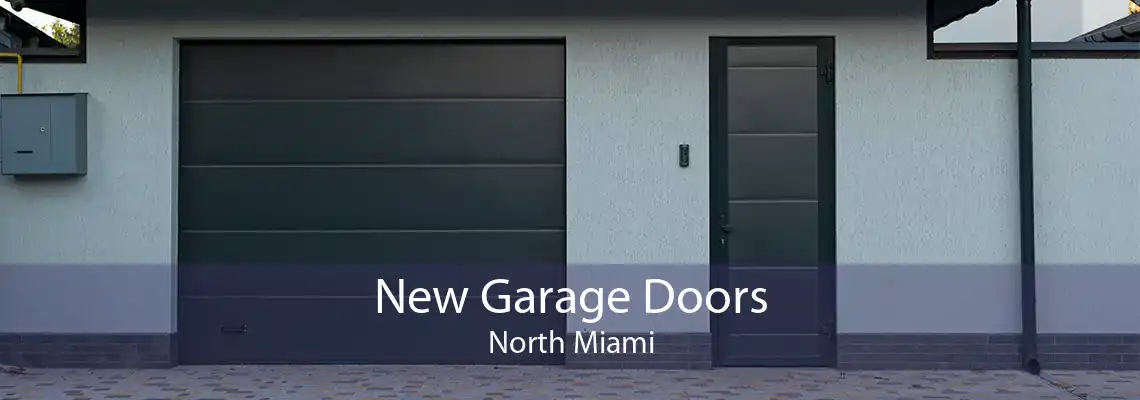 New Garage Doors North Miami