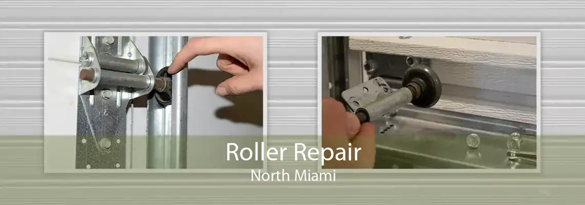Roller Repair North Miami
