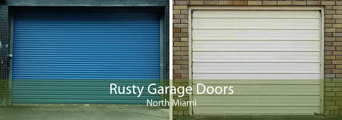 Rusty Garage Doors North Miami