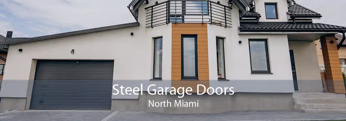 Steel Garage Doors North Miami