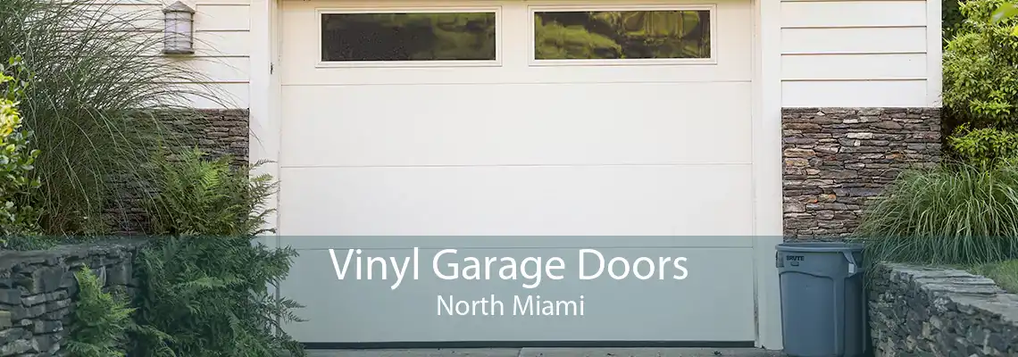 Vinyl Garage Doors North Miami
