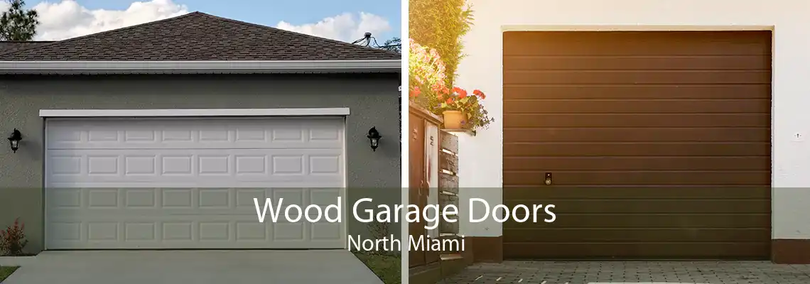 Wood Garage Doors North Miami